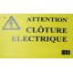 Plaquette de signalisation 'Clôture électrique'